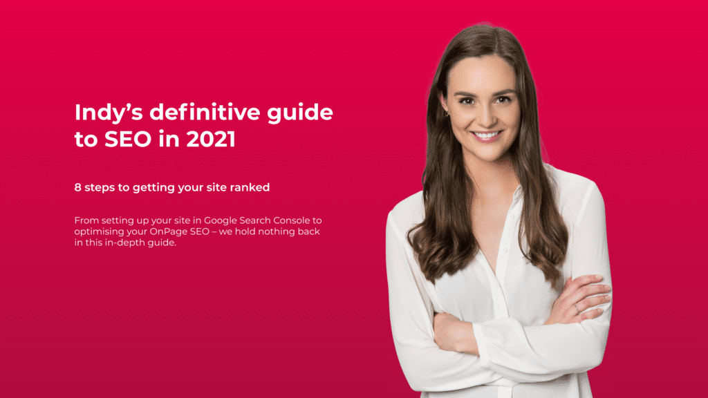 Image of Indy with the title 'Indy’s definitive guide to SEO in 2021'