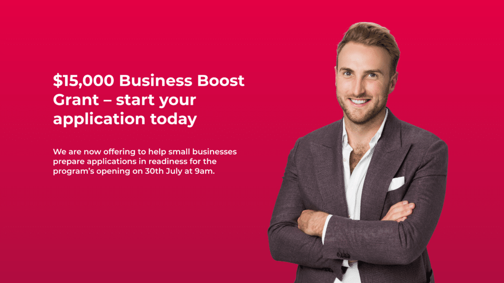 $15,000 Business Boost Grant – start your application today